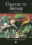 Derek (Ed) Pearsall - Chaucer to Spenser: An Anthology - 9780631198390 - V9780631198390