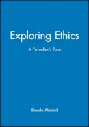 Brenda Almond - Exploring Ethics: A Traveller´s Tale - 9780631199533 - V9780631199533