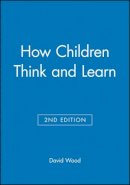 David Wood - How Children Think and Learn - 9780631200079 - V9780631200079