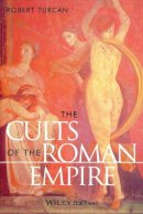Robert Turcan - The Cults of the Roman Empire - 9780631200475 - V9780631200475