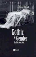 Donna Heiland - Gothic and Gender: An Introduction - 9780631200499 - V9780631200499