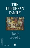 Jack Goody - The European Family - 9780631201564 - V9780631201564