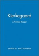 Ree - Kierkegaard: A Critical Reader - 9780631201984 - V9780631201984