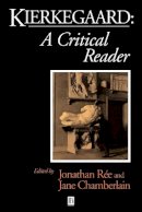 Ree - Kierkegaard: A Critical Reader - 9780631201991 - V9780631201991