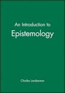 Charles Landesman - An Introduction to Epistemology - 9780631202127 - V9780631202127