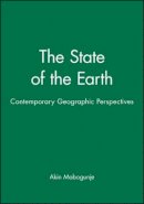 Akin Mabogunje - The State of the Earth: Contemporary Geographic Perspectives - 9780631202448 - V9780631202448