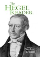 Stephen Houlgate - The Hegel Reader - 9780631203476 - V9780631203476