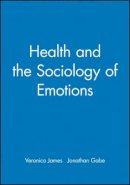 James - Health and the Sociology of Emotions - 9780631203513 - V9780631203513