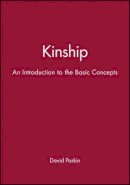 David Parkin - Kinship: An Introduction to the Basic Concepts - 9780631203582 - V9780631203582