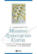Bradshaw - A Companion to Modernist Literature and Culture - 9780631204350 - V9780631204350