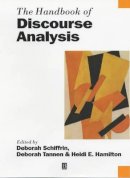Anya Schiffrin (Ed.) - The Handbook of Discourse Analysis - 9780631205951 - V9780631205951