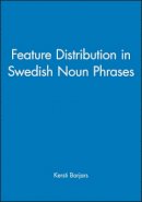 Borjars - Feature Distribution in Swedish Noun Phrases - 9780631208716 - V9780631208716