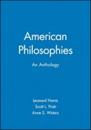 Harris - American Philosophies: An Anthology - 9780631210016 - V9780631210016