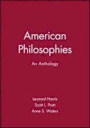 Harris - American Philosophies: An Anthology - 9780631210023 - V9780631210023
