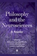 Bechtel - Philosophy and the Neurosciences: A Reader - 9780631210443 - V9780631210443