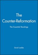 Luebke - The Counter-Reformation: The Essential Readings - 9780631211044 - V9780631211044