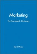 David Mercer - Marketing: The Enyclopedic Dictionary - 9780631211266 - V9780631211266