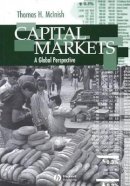 Thomas H. Mcinish - Capital Markets: A Global Perspective - 9780631211600 - V9780631211600