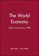 Lloyd - The World Economy: Global Trade Policy 1998 - 9780631211839 - V9780631211839