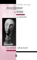 George Graham - Philosophy of Mind: An Introduction - 9780631212058 - V9780631212058
