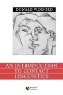 Donald Winford - An Introduction to Contact Linguistics - 9780631212515 - V9780631212515