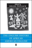 Poplack - The English History of African American English - 9780631212621 - V9780631212621