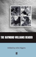 John Higgins - The Raymond Williams Reader - 9780631213109 - V9780631213109