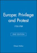 Olwen Hufton - Europe: Privilege and Protest: 1730-1789 - 9780631213819 - V9780631213819