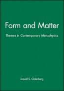 Oderbert - Form and Matter: Themes in Contemporary Metaphysics - 9780631213895 - V9780631213895