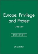 Olwen Hufton - Europe: Privilege and Protest: 1730-1789 - 9780631215134 - V9780631215134
