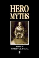 Segal - Hero Myths: A Reader - 9780631215141 - V9780631215141