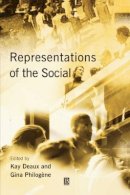 Kay Deaux - Representations of the Social: Bridging Theoretical Traditions - 9780631215349 - V9780631215349