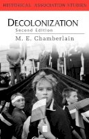 M. E. Chamberlain - Decolonization: The Fall of the European Empires - 9780631216025 - V9780631216025
