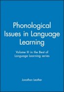 Leather - Phonological Issues in Language Learning: Volume III in the Best of Language Learning series - 9780631216094 - V9780631216094