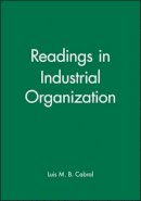 Luis M. B. Cabral - Readings in Industrial Organization - 9780631216179 - V9780631216179