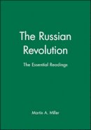 Tony Miller - The Russian Revolution: The Essential Readings - 9780631216391 - V9780631216391