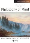 Stephen P. Stich - The Blackwell Guide to Philosophy of Mind - 9780631217756 - V9780631217756
