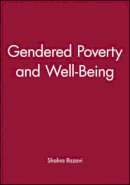 Razavi - Gendered Poverty and Well-Being - 9780631217930 - KLN0013687