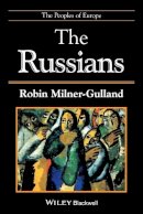 Robin Milner-Gulland - The Russians: The People of Europe - 9780631218494 - V9780631218494