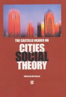 Susser - The Castells Reader on Cities and Social Theory - 9780631219323 - V9780631219323