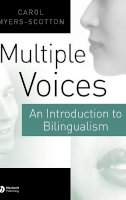 Carol Myers-Scotton - Multiple Voices: An Introduction to Bilingualism - 9780631219361 - V9780631219361