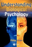 Philip Corr - Understanding Biological Psychology - 9780631219545 - V9780631219545