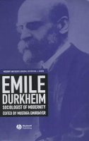 Mustafa Emirbayer (Ed.) - Emile Durkheim: Sociologist of Modernity - 9780631219903 - V9780631219903
