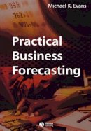 Michael K. Evans - Practical Business Forecasting - 9780631220664 - V9780631220664
