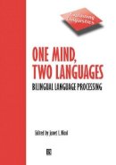 Nicol - One Mind, Two Languages: Bilingual Language Processing - 9780631220978 - V9780631220978