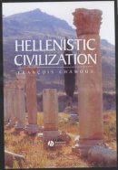 Francois Chamoux - Hellenistic Civilization - 9780631222415 - V9780631222415