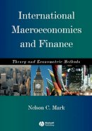 Nelson C. Mark - International Macroeconomics and Finance: Theory and Econometric Methods - 9780631222880 - V9780631222880
