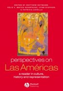Gutmann - Perspectives on Las Américas: A Reader in Culture, History, and Representation - 9780631222965 - V9780631222965