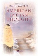 Waters - American Indian Thought: Philosophical Essays - 9780631223047 - V9780631223047