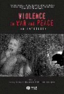N(Ed Scheper-Hughes - Violence in War and Peace: An Anthology - 9780631223498 - V9780631223498